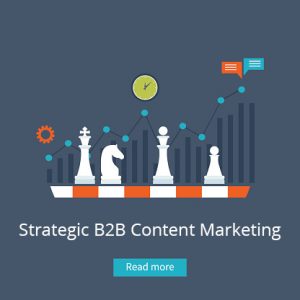 7 Practical Tips For Implementing Your B2B Content Marketing Strategy